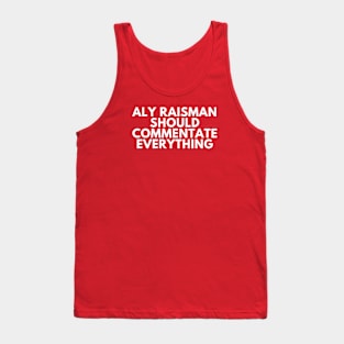 Aly Raisman Should Commentate Everything (White text) Tank Top